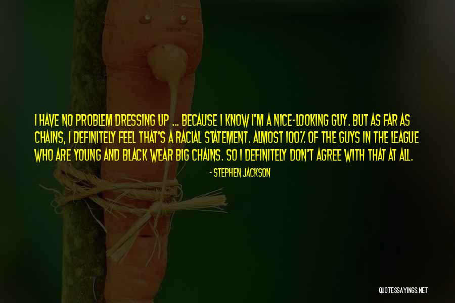 Kapna Chatsworth Quotes By Stephen Jackson Kapna Chatsworth Quotes By Stephen Jackson
