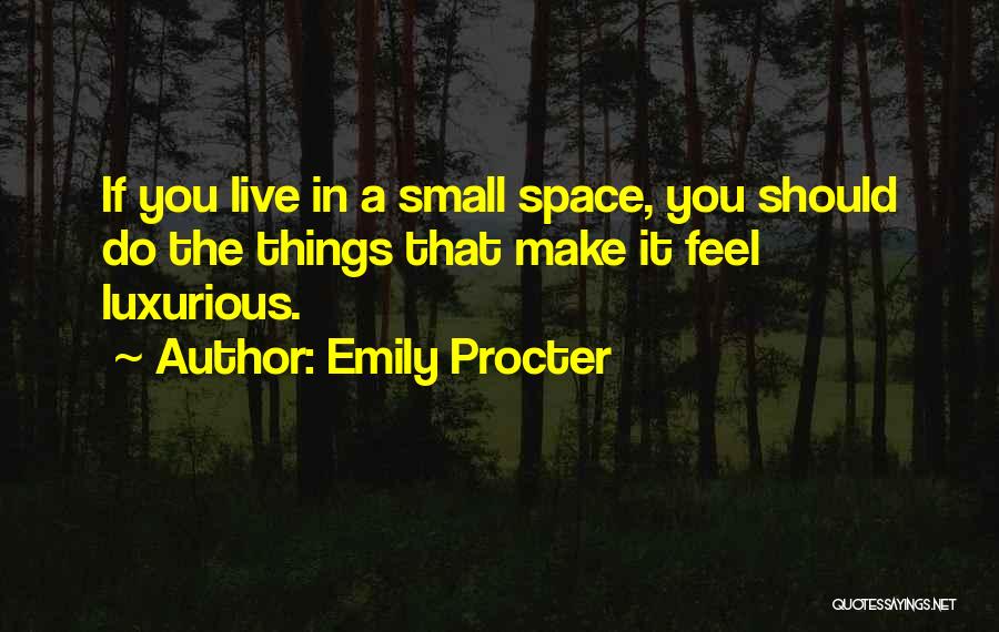 Kapodistriako Quotes By Emily Procter