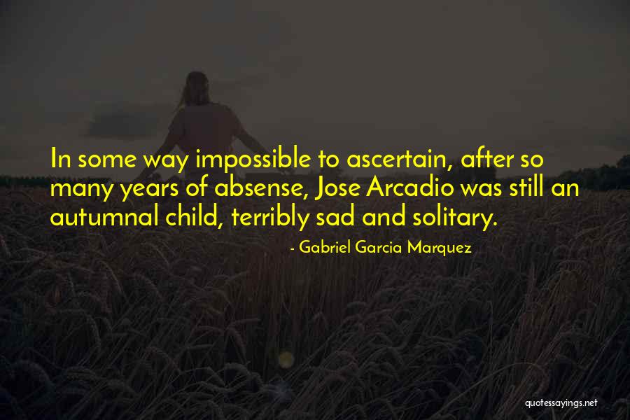 Kapono Souza Quotes By Gabriel Garcia Marquez Kapono Souza Quotes By Gabriel Garcia Marquez