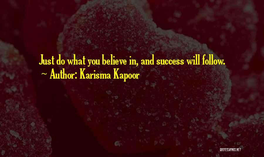 Kapoor Quotes By Karisma Kapoor