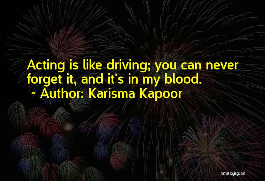 Kapoor Quotes By Karisma Kapoor