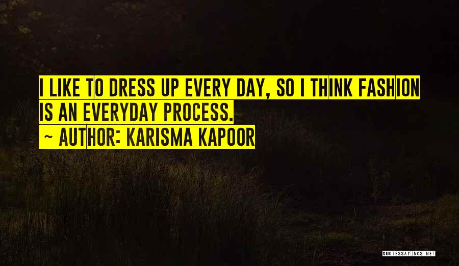 Kapoor Quotes By Karisma Kapoor