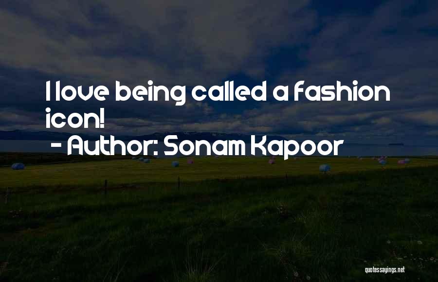 Kapoor Quotes By Sonam Kapoor