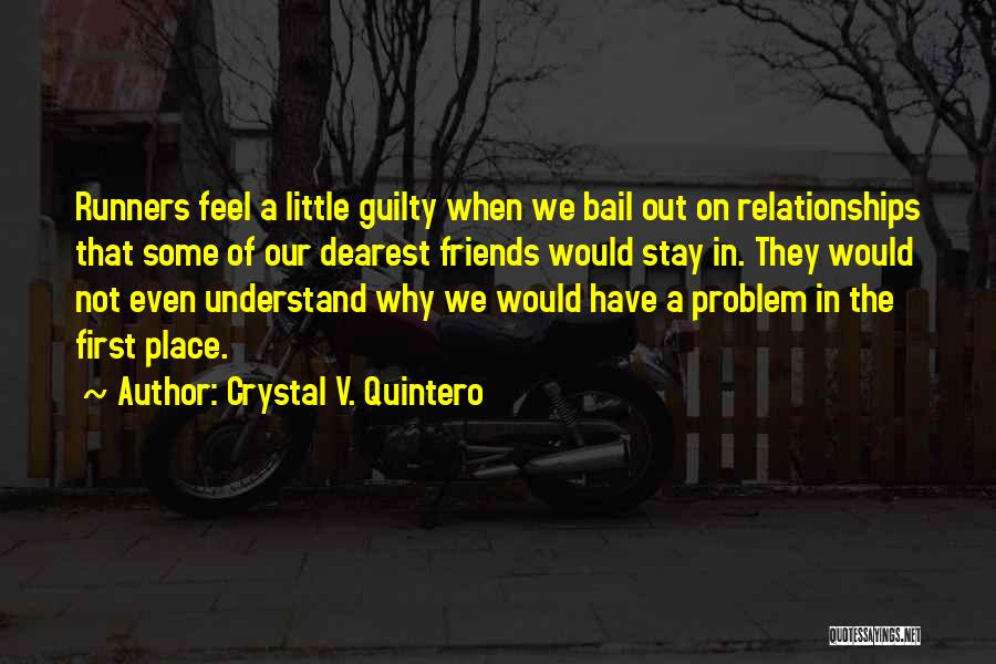 Kapoors And Sons Quotes By Crystal V. Quintero