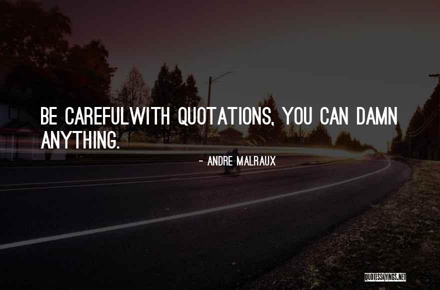 Kapoors Family Quotes By Andre Malraux Kapoors Family Quotes By Andre Malraux