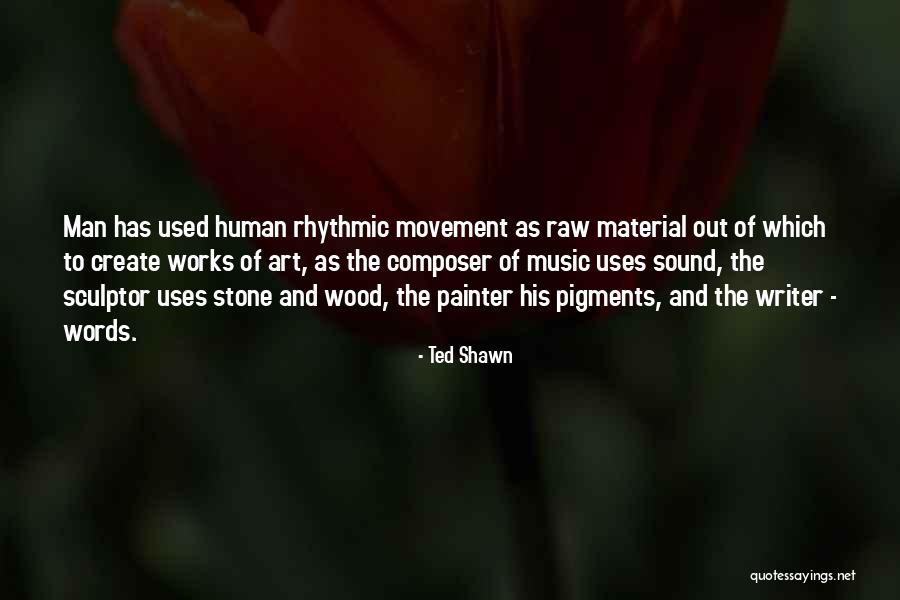 Kappen Boek Quotes By Ted Shawn Kappen Boek Quotes By Ted Shawn