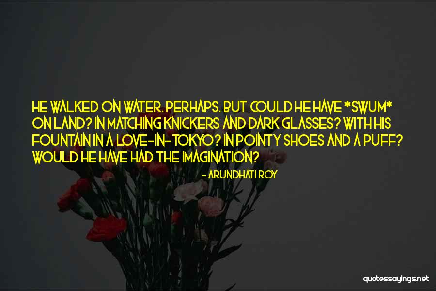 Kappus Company Quotes By Arundhati Roy Kappus Company Quotes By Arundhati Roy