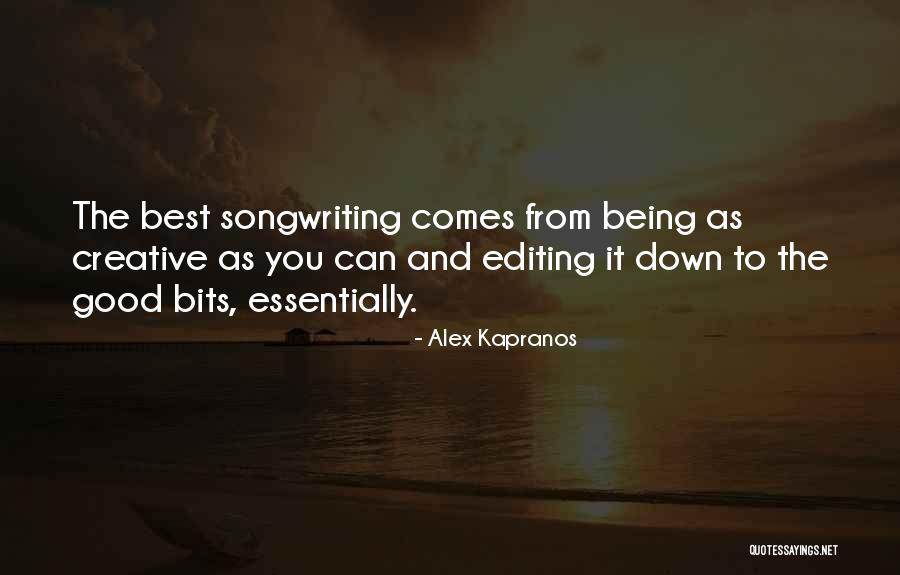 Kapranos Alex Quotes By Alex Kapranos Kapranos Alex Quotes By Alex Kapranos