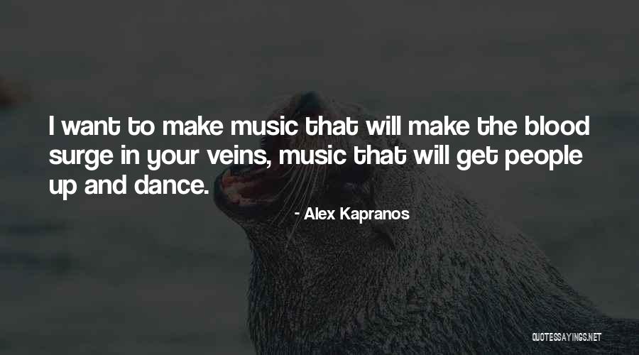 Kapranos Alex Quotes By Alex Kapranos Kapranos Alex Quotes By Alex Kapranos