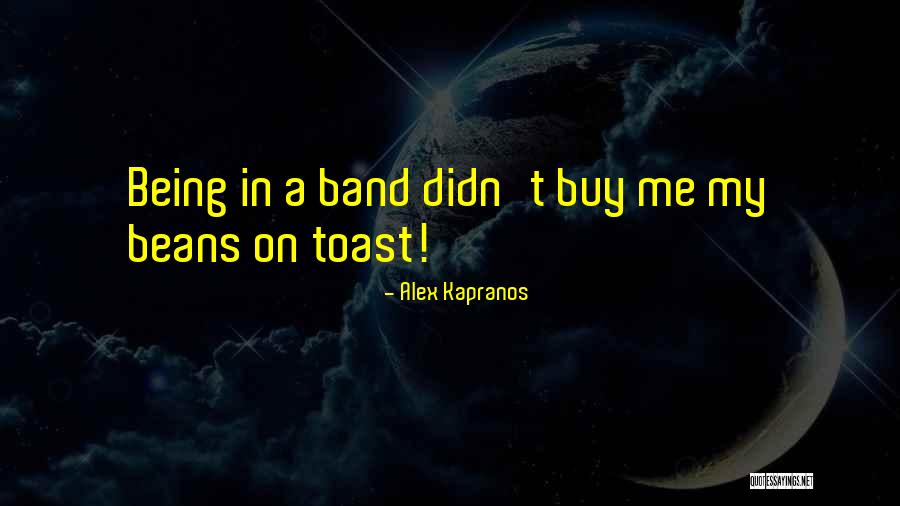 Kapranos Alex Quotes By Alex Kapranos Kapranos Alex Quotes By Alex Kapranos