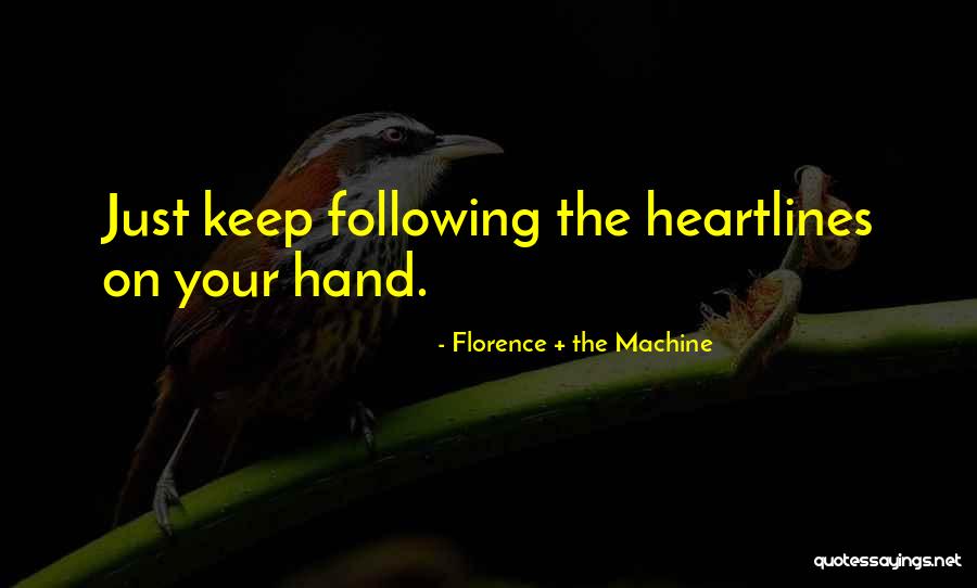 Kapronczai T Nciskola Quotes By Florence + The Machine Kapronczai T Nciskola Quotes By Florence + The Machine