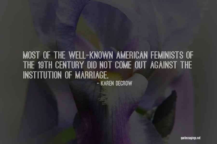 Kapronczay K Roly Quotes By Karen DeCrow Kapronczay K Roly Quotes By Karen DeCrow
