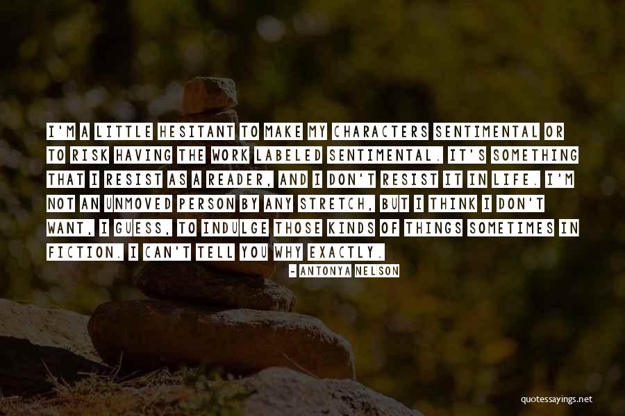 Kapros Telek Quotes By Antonya Nelson Kapros Telek Quotes By Antonya Nelson