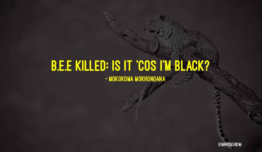 Kaptchuk Quotes By Mokokoma Mokhonoana Kaptchuk Quotes By Mokokoma Mokhonoana