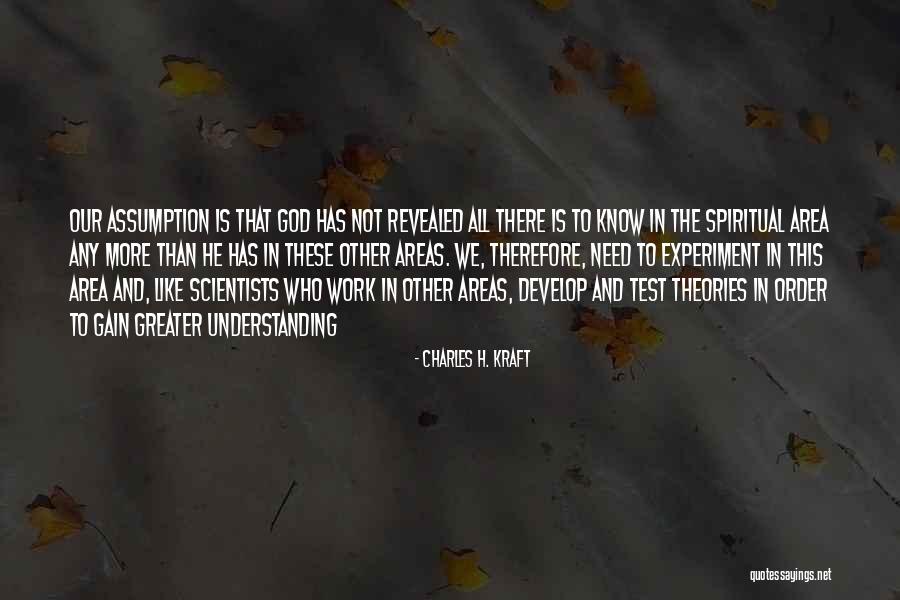 Kapteyn Equipment Quotes By Charles H. Kraft Kapteyn Equipment Quotes By Charles H. Kraft