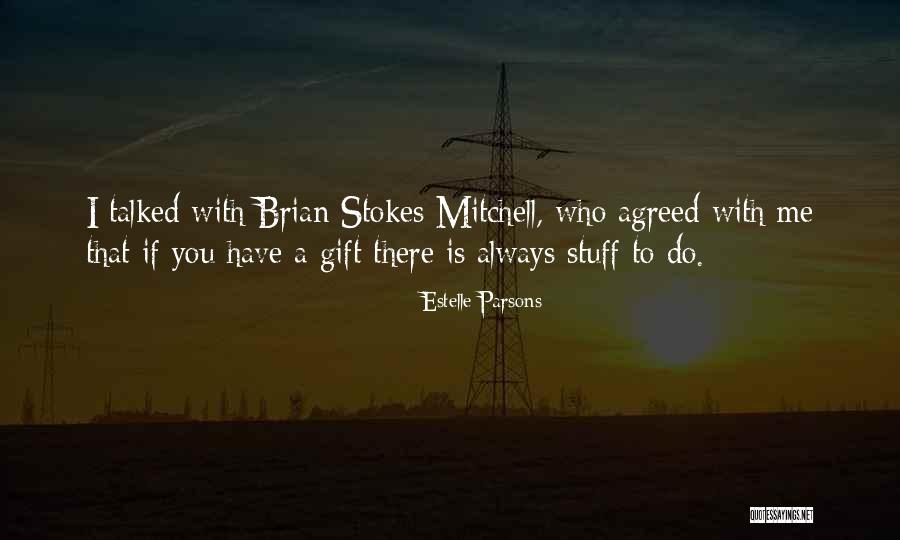 Kapur Sirih Quotes By Estelle Parsons Kapur Sirih Quotes By Estelle Parsons