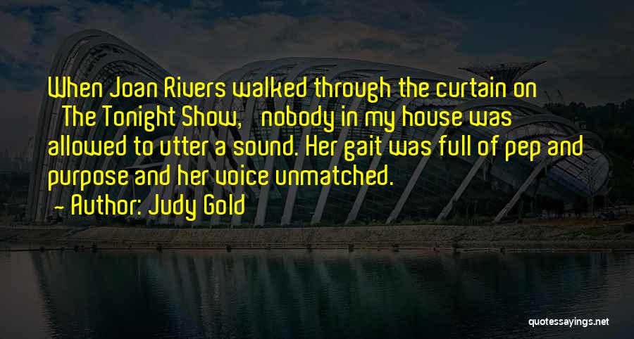 Kapuso Quotes By Judy Gold