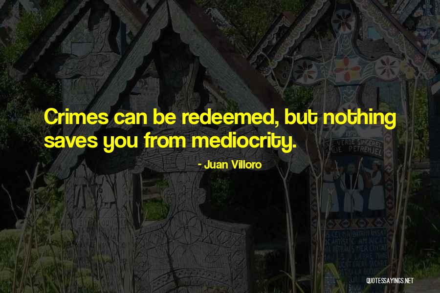 Kaputski Materijali Quotes By Juan Villoro Kaputski Materijali Quotes By Juan Villoro