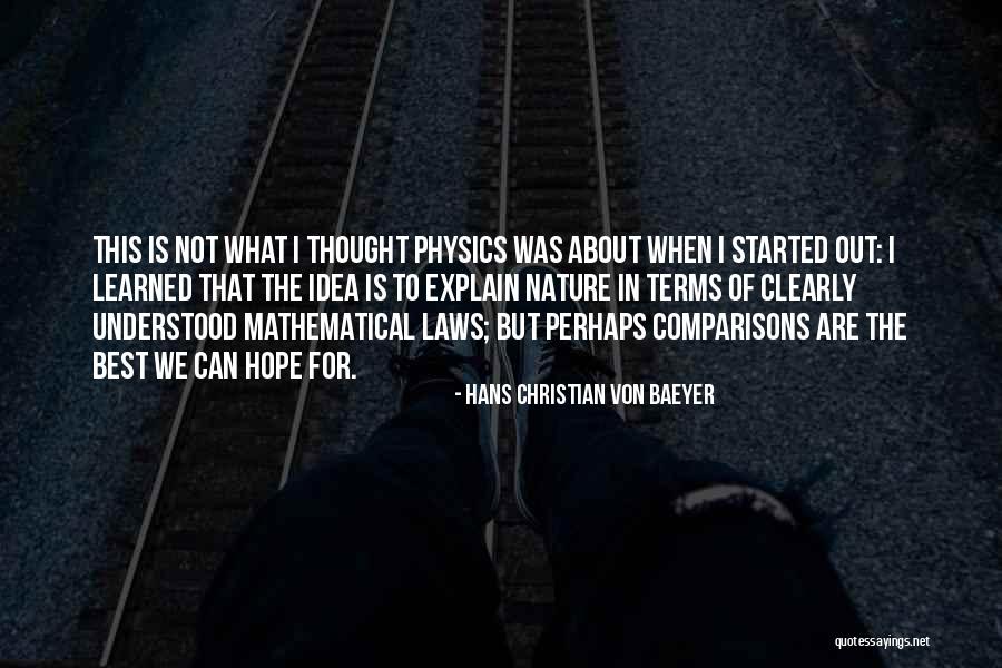 Kapya John Quotes By Hans Christian Von Baeyer Kapya John Quotes By Hans Christian Von Baeyer