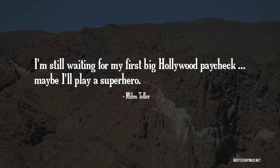 Kapyl Ra Quotes By Miles Teller Kapyl Ra Quotes By Miles Teller