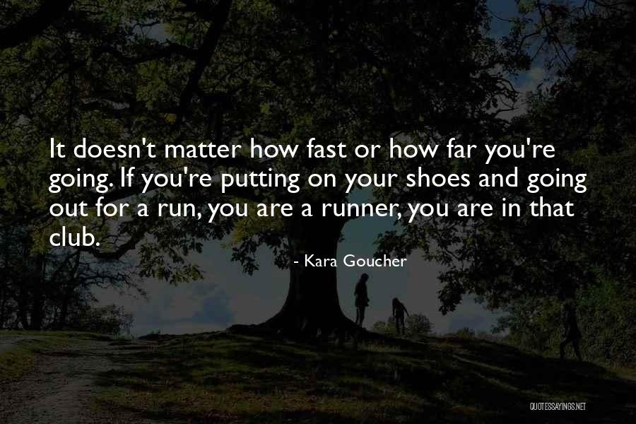 Kara Goucher Quotes 1206800