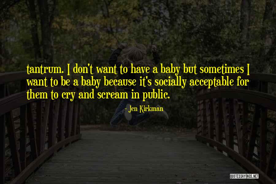 Kara Souders Quotes By Jen Kirkman Kara Souders Quotes By Jen Kirkman