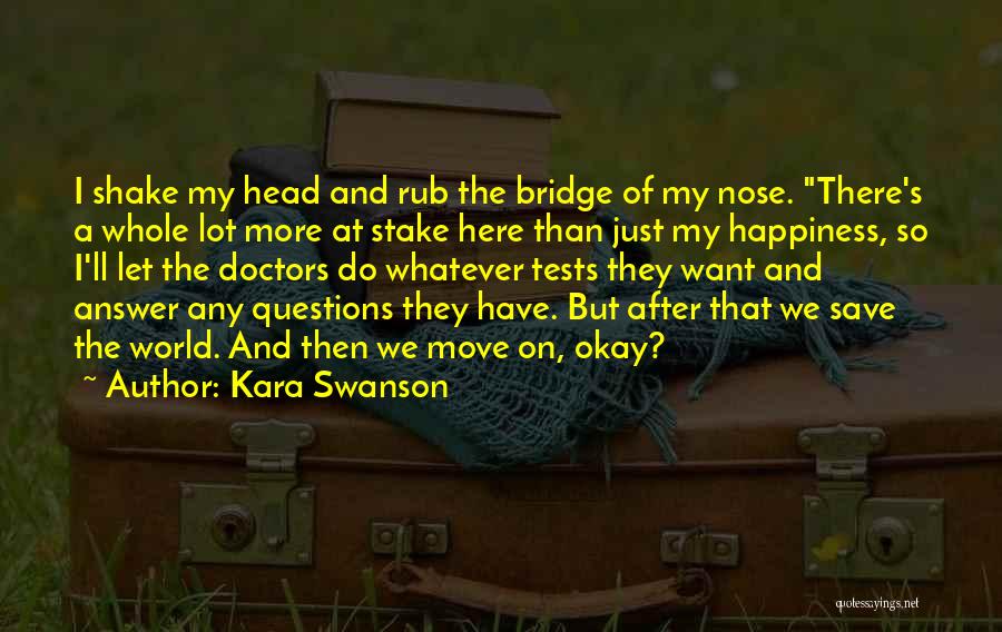 Kara Swanson Quotes 486576