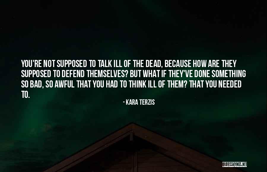 Kara Terzis Quotes 214405