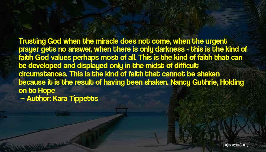 Kara Tippetts Quotes 1545484