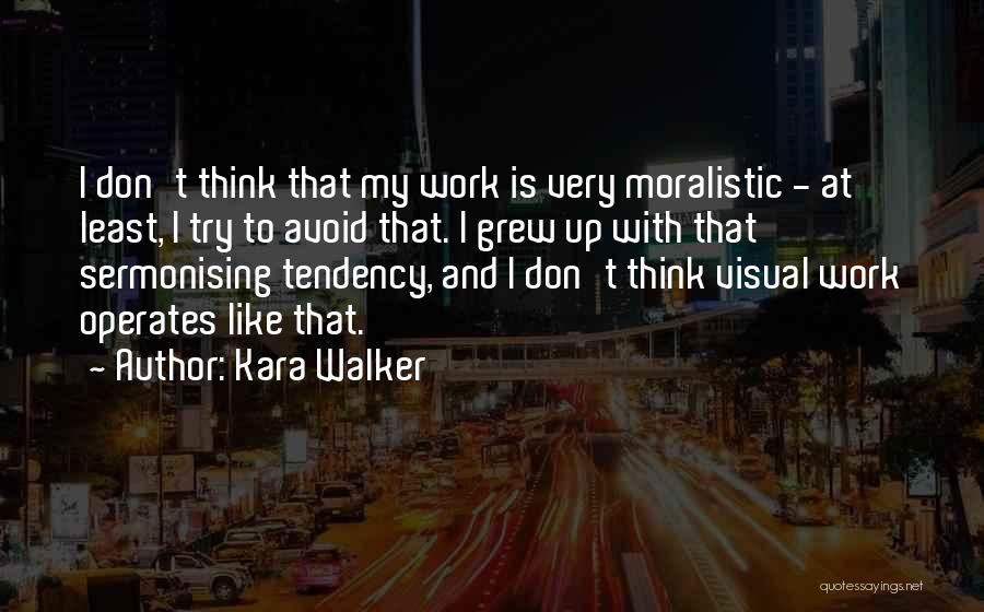 Kara Walker Quotes 1388626