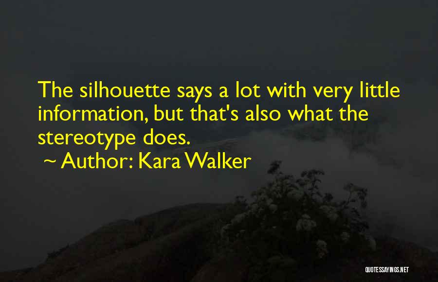 Kara Walker Quotes 1572517