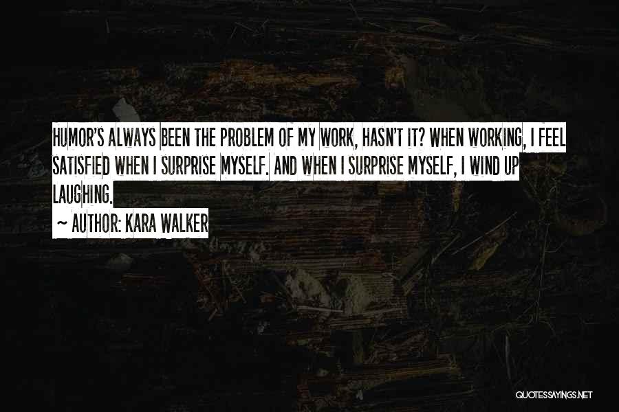 Kara Walker Quotes 1640296