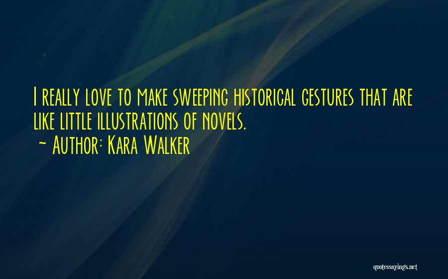 Kara Walker Quotes 1696229