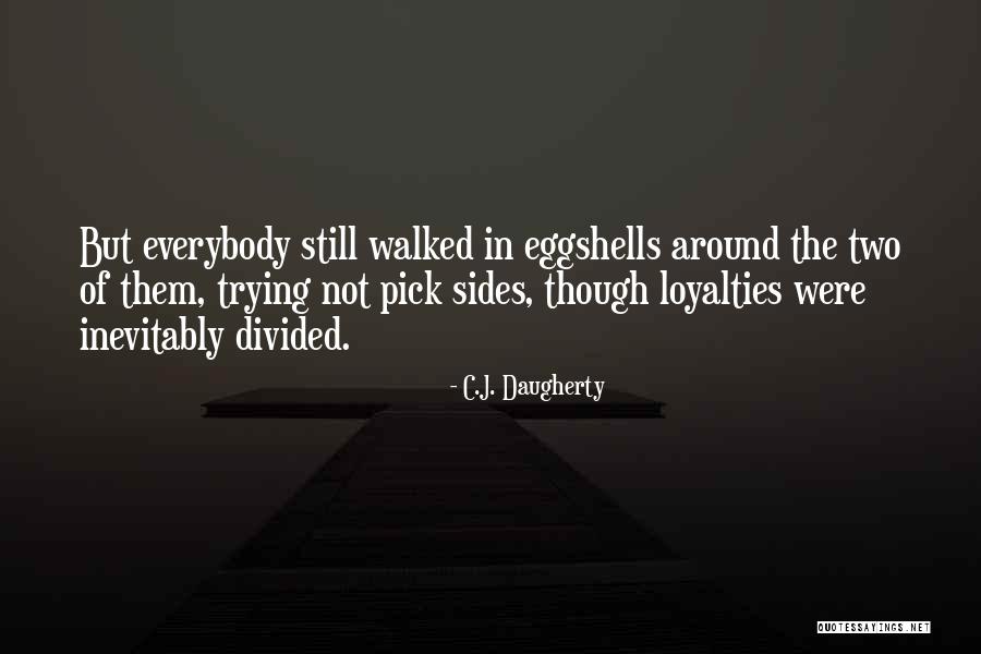 Karabiberim Quotes By C.J. Daugherty Karabiberim Quotes By C.J. Daugherty