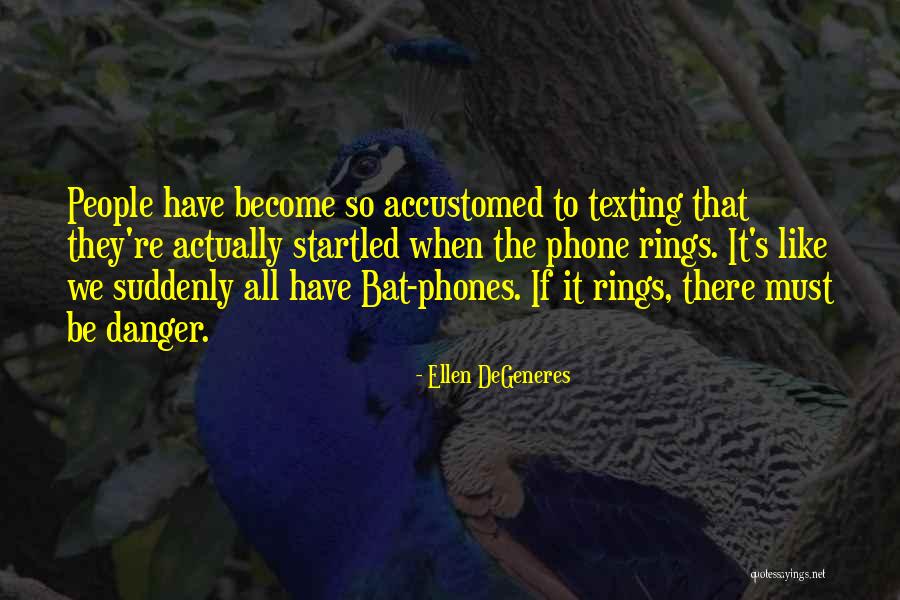 Karabiny Quotes By Ellen DeGeneres Karabiny Quotes By Ellen DeGeneres