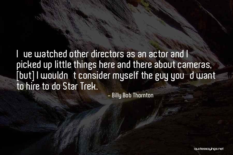 Karaciger Hastaliklari Belirtileri Quotes By Billy Bob Thornton Karaciger Hastaliklari Belirtileri Quotes By Billy Bob Thornton