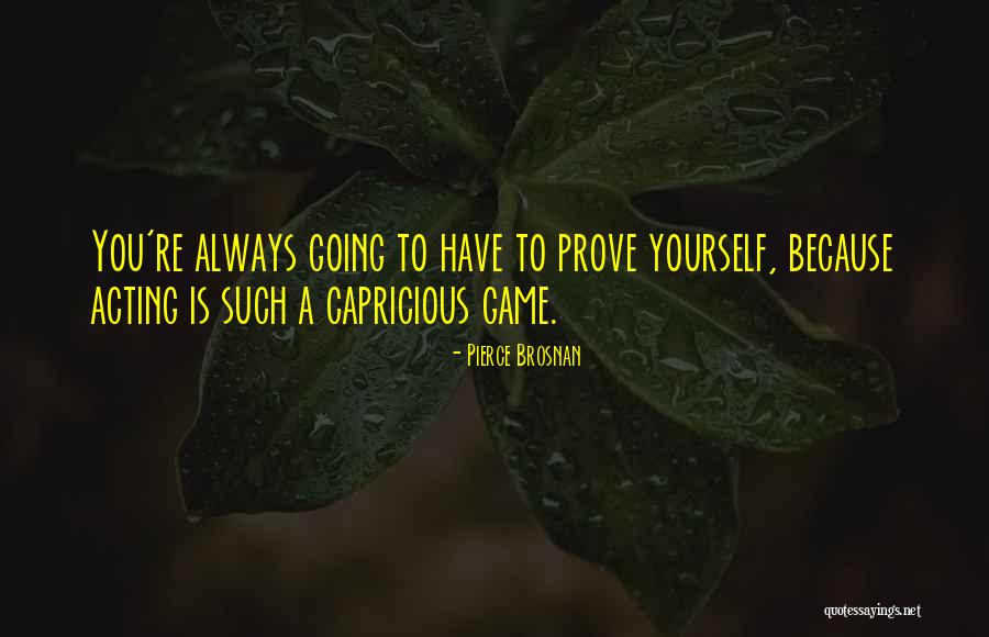 Karacigerin G Revleri Quotes By Pierce Brosnan Karacigerin G Revleri Quotes By Pierce Brosnan