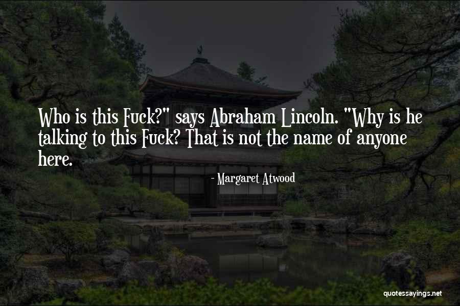 Karadeniz Turlari Quotes By Margaret Atwood