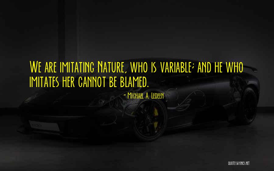 Karadise Quotes By Michael A. Ledeen Karadise Quotes By Michael A. Ledeen