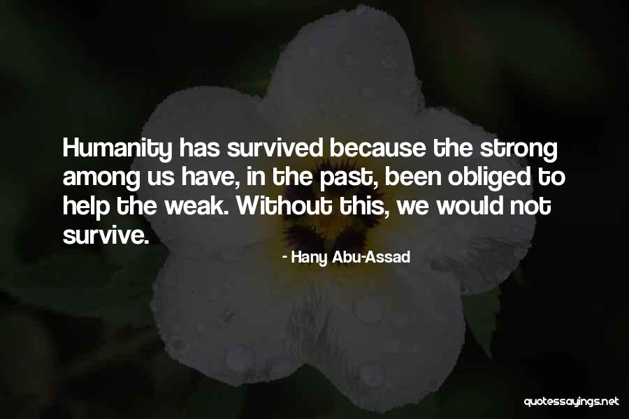 Karagatan Ng Quotes By Hany Abu-Assad Karagatan Ng Quotes By Hany Abu-Assad