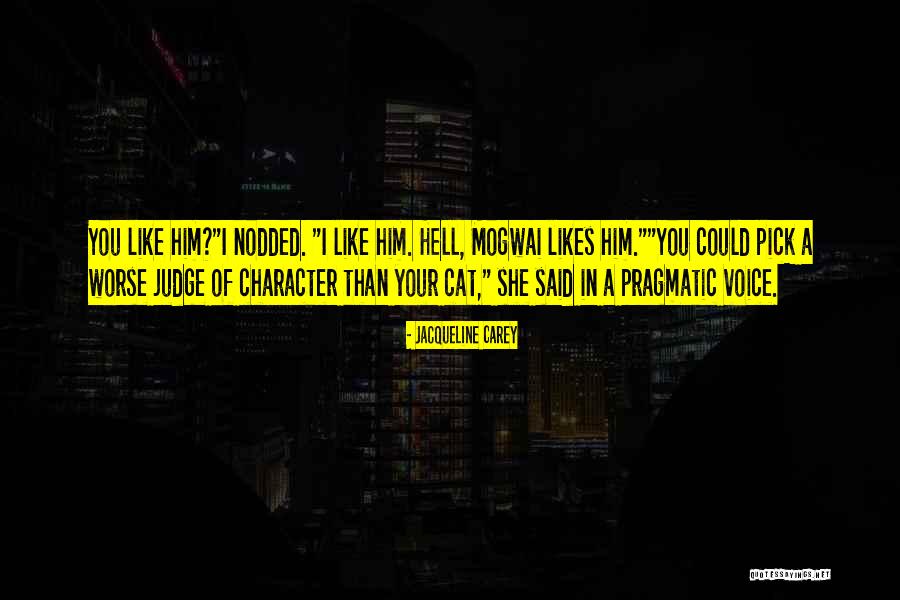 Karahasan Quotes By Jacqueline Carey Karahasan Quotes By Jacqueline Carey