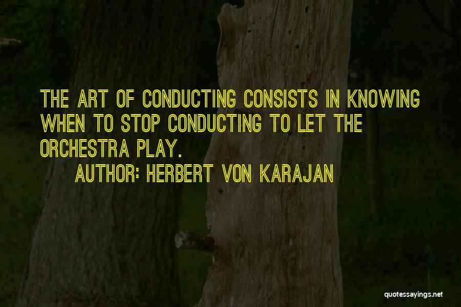 Karajan Quotes By Herbert Von Karajan