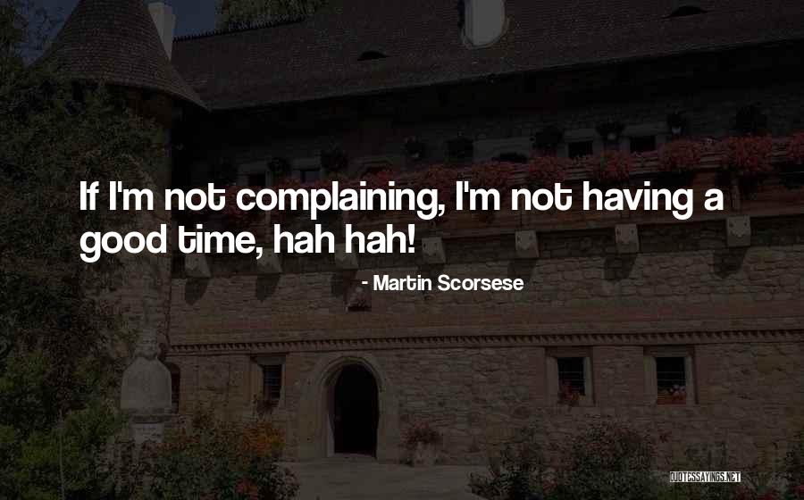 Karakanas Quotes By Martin Scorsese Karakanas Quotes By Martin Scorsese