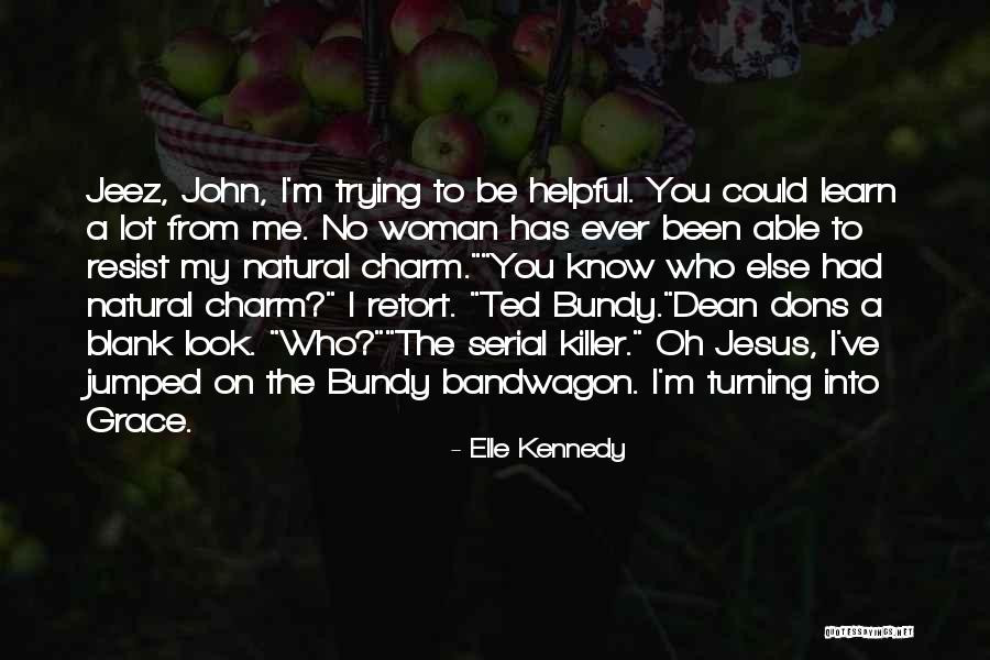 Karakoram Ka Taj Mehal Quotes By Elle Kennedy Karakoram Ka Taj Mehal Quotes By Elle Kennedy