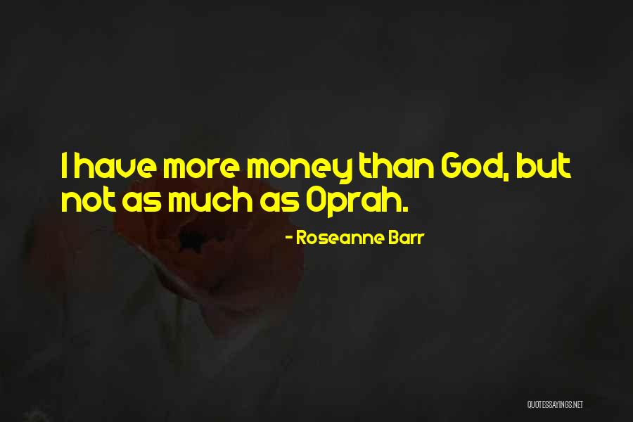 Karakoram Mountains Quotes By Roseanne Barr