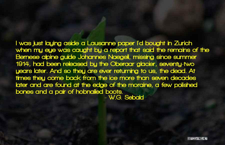 Karakoram Pass Quotes By W.G. Sebald Karakoram Pass Quotes By W.G. Sebald