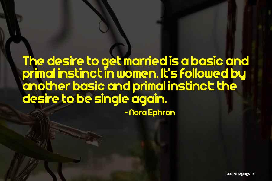 Karakourtis Md Quotes By Nora Ephron Karakourtis Md Quotes By Nora Ephron