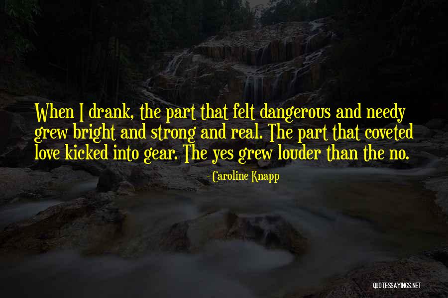 Karaliaucius Quotes By Caroline Knapp Karaliaucius Quotes By Caroline Knapp