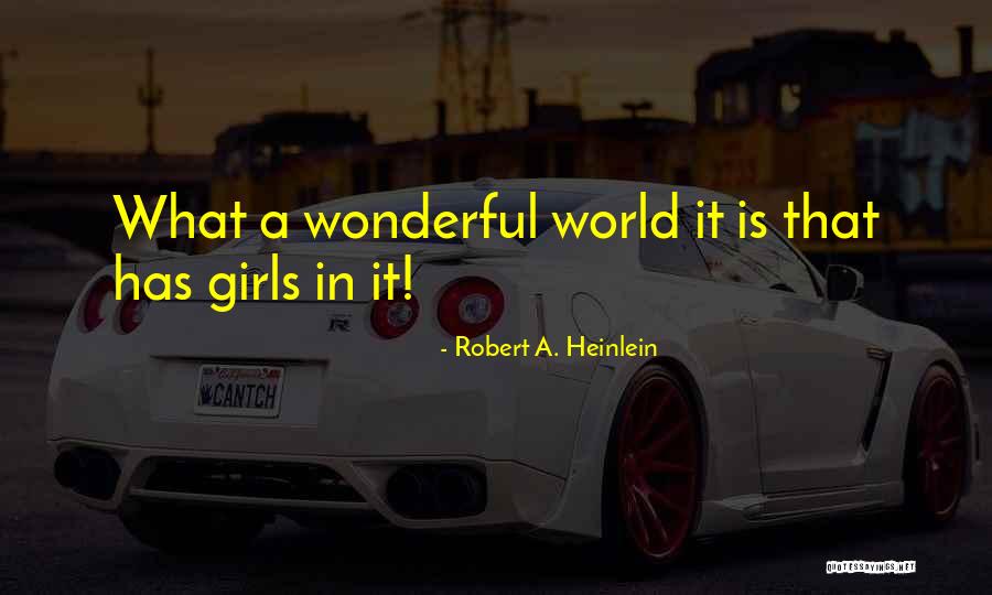 Karalyn Holden Quotes By Robert A. Heinlein Karalyn Holden Quotes By Robert A. Heinlein