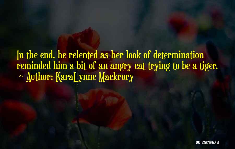 KaraLynne Mackrory Quotes 2221408